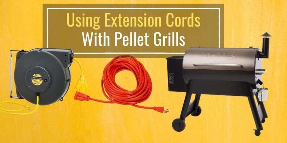 Using An Extension Cord with a Pellet Grill