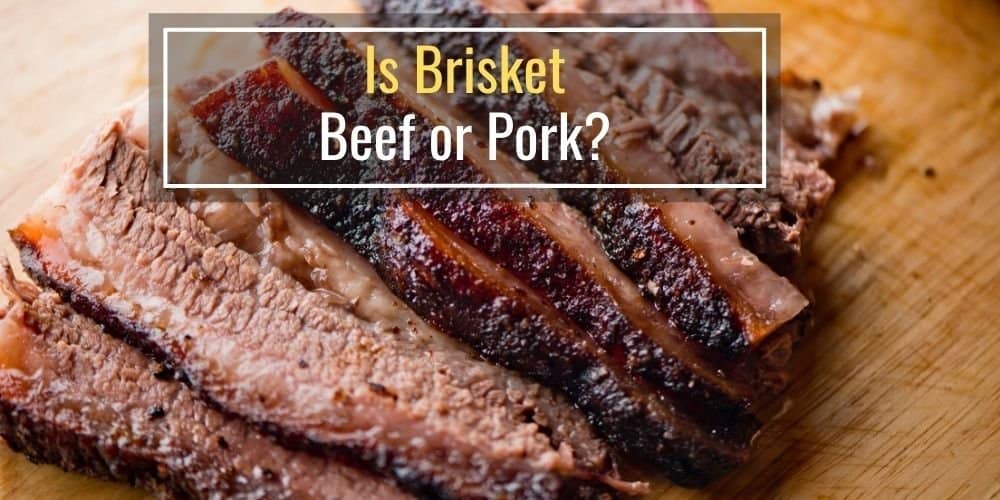 Is Brisket Beef or Pork